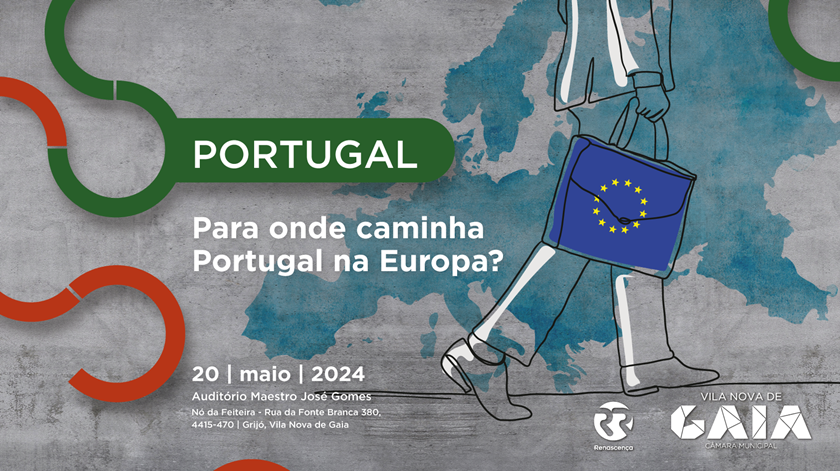 Conferência Renascença. “Para onde caminha Portugal na Europa?”