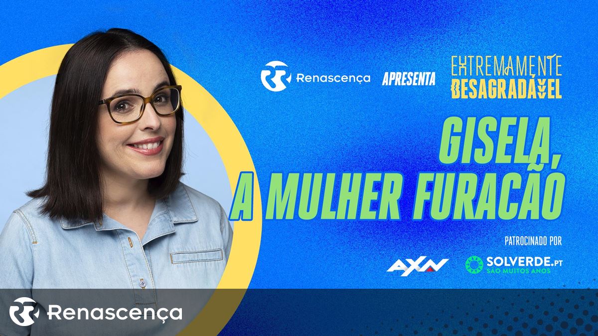 Gisela, A Mulher Furacão - Extremamente Desagradável