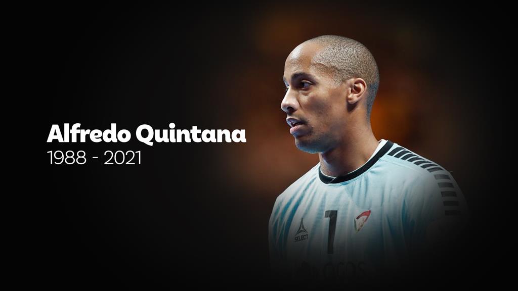O desporto está de luto. Alfredo Quintana, um dos melhores guarda-redes do mundo, morre aos 32 anos
